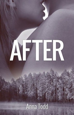 After by Anna Todd - fanfiction