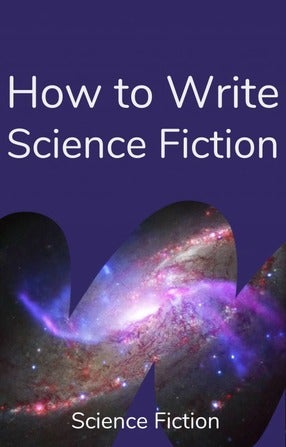 How to write science fiction