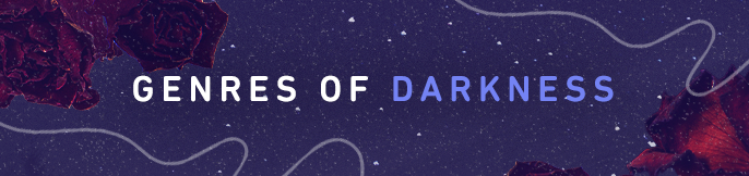 Into-the-Dark_Creator-Portal_Resource-Headers_Genres-of-Darkness_686-width.png